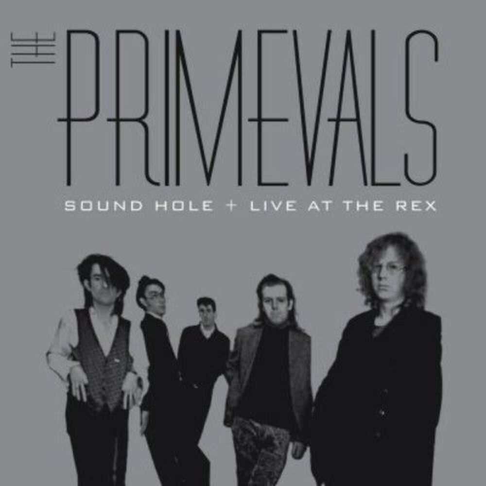 Primevals - Sound Hole + Live at the Rex  CD